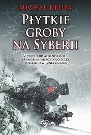 Z Syberii do Afganistanu ‒ prawdziwa historia ucieczki polskiego więźnia GUŁagu