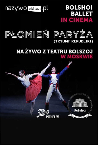 Płomień Paryża - transmisja z Teatru Bolszoj